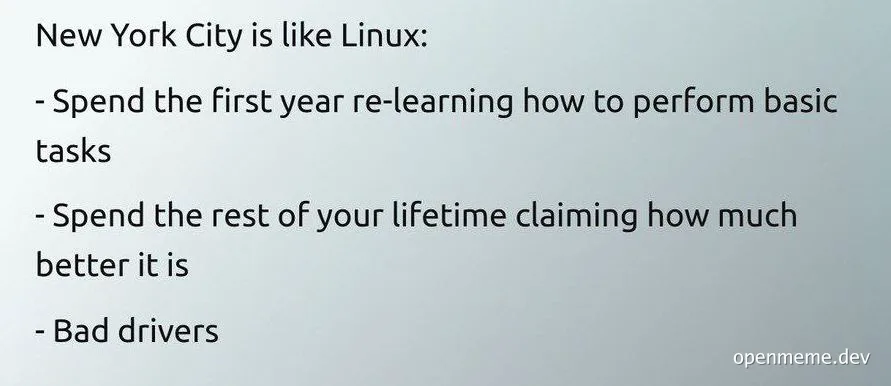 New York City is like Linux meme