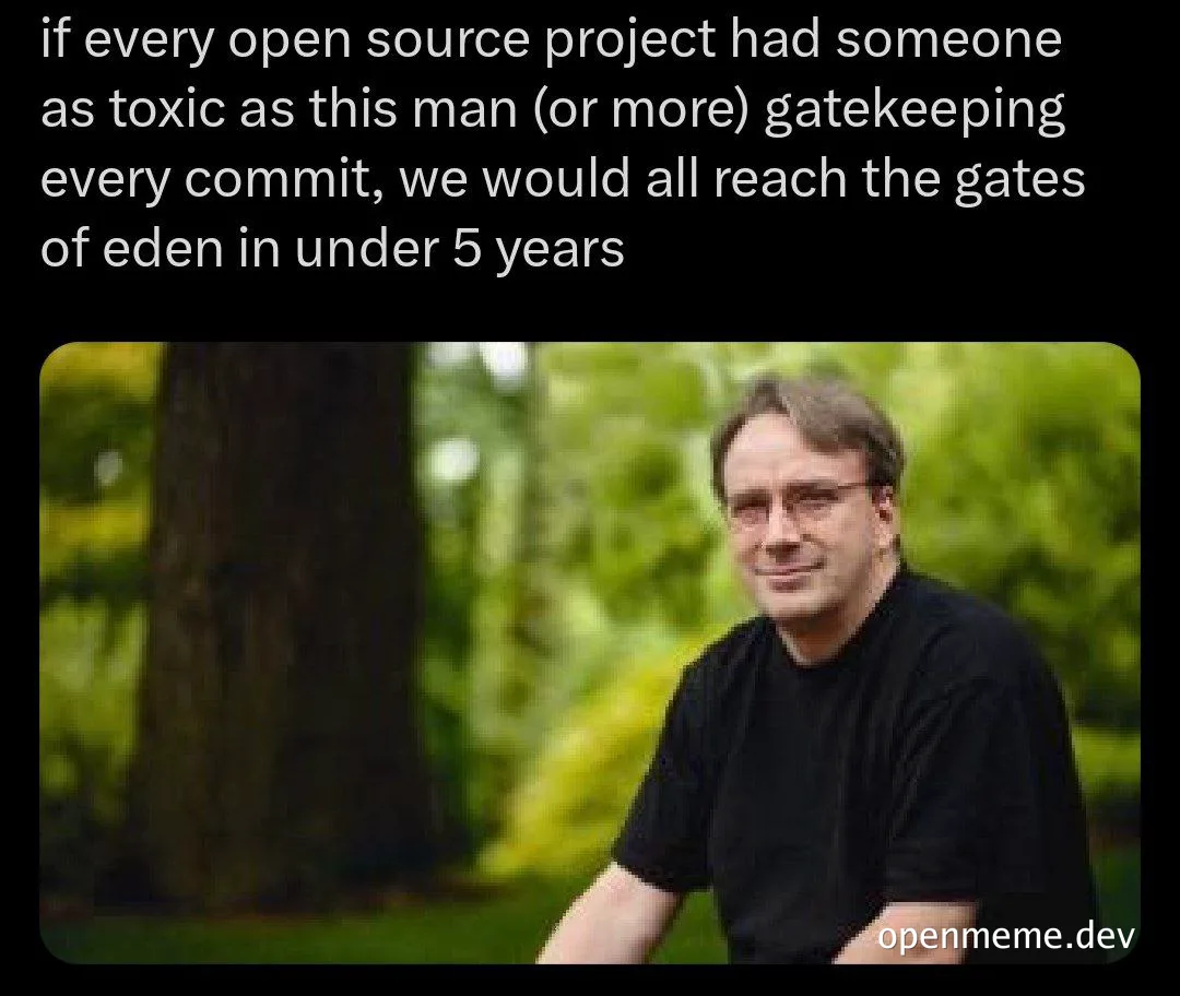 Linus Torvalds smiling with a caption about toxic gatekeeping in open source projects