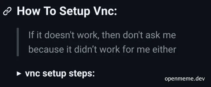 A screenshot of a guide titled 'How To Setup Vnc' with the text 'If it doesn't work, then don't ask me because it didn't work for me either' and a section for 'vnc setup steps' below.