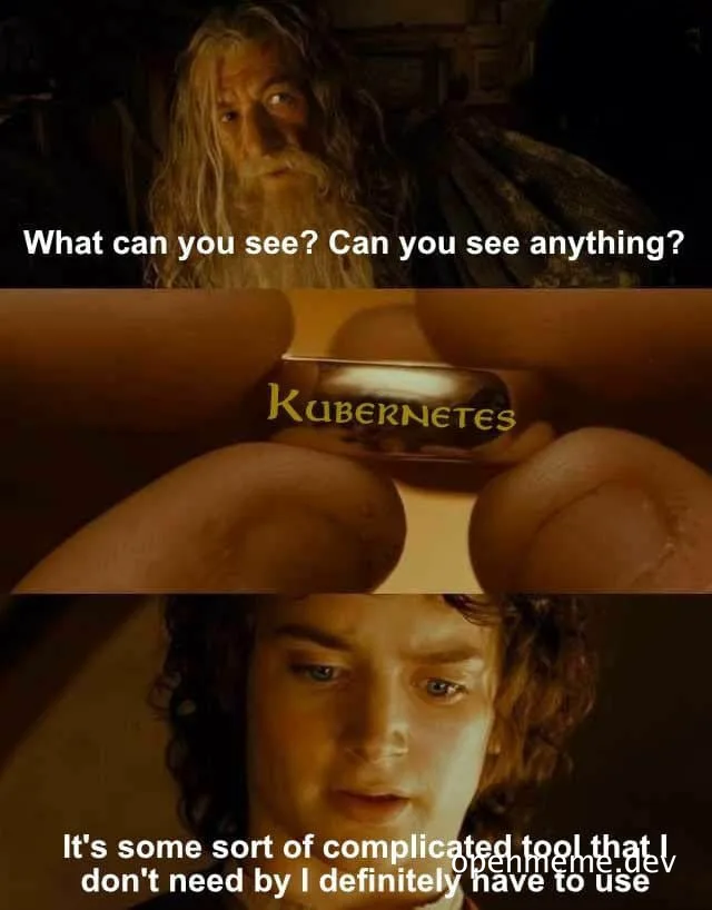 lord of the rings kubernetes meme