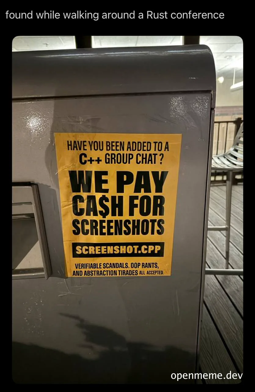 sticker on a trash can that reads 'have you been added to a C++ group chat? we pay cash for screenshots'