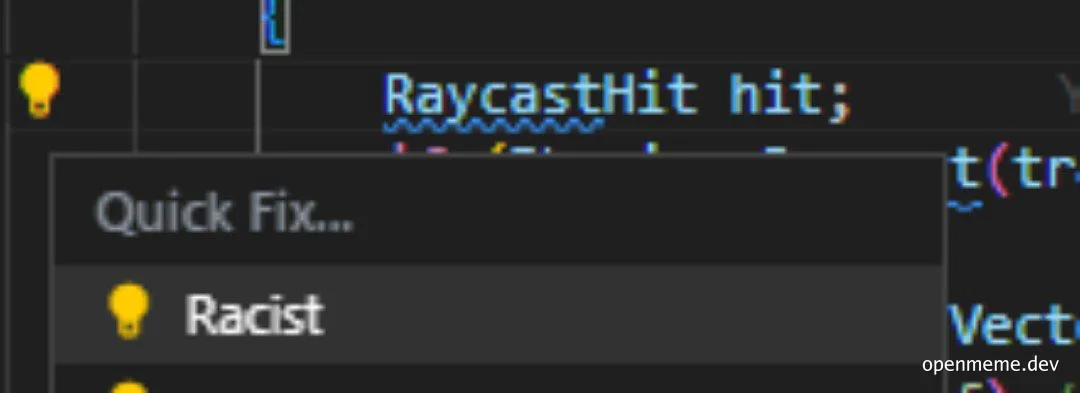 Code editor screenshot with 'Racist' quick fix suggestion