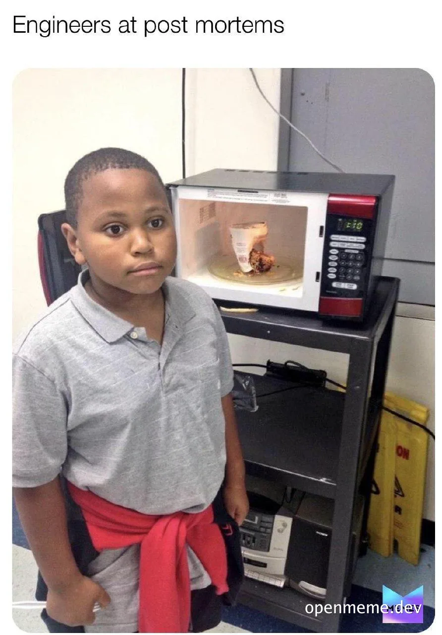 engineers at post mortems meme