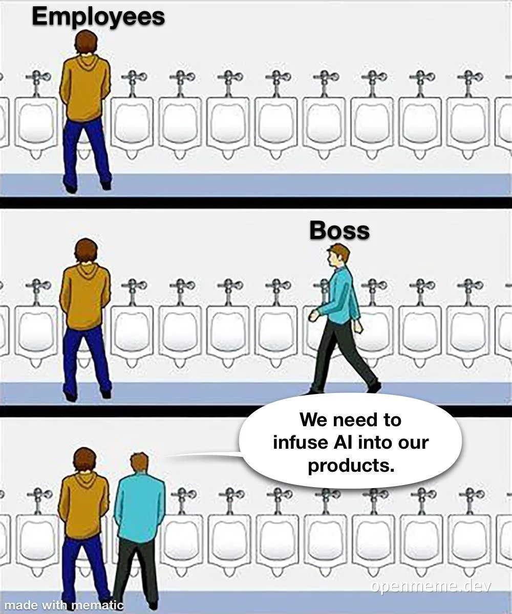 Cartoon of employees and boss in a bathroom with urinals, boss says 'We need to infuse AI into our products'