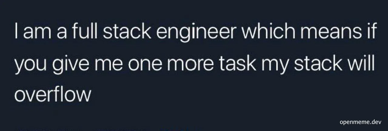 full stack engineer meme