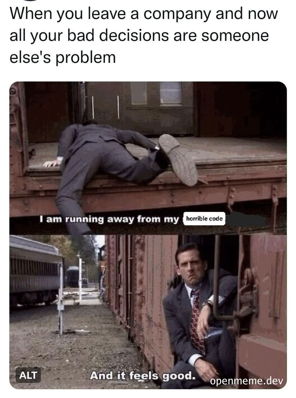 humorous meme about leaving a company and escaping bad decisions