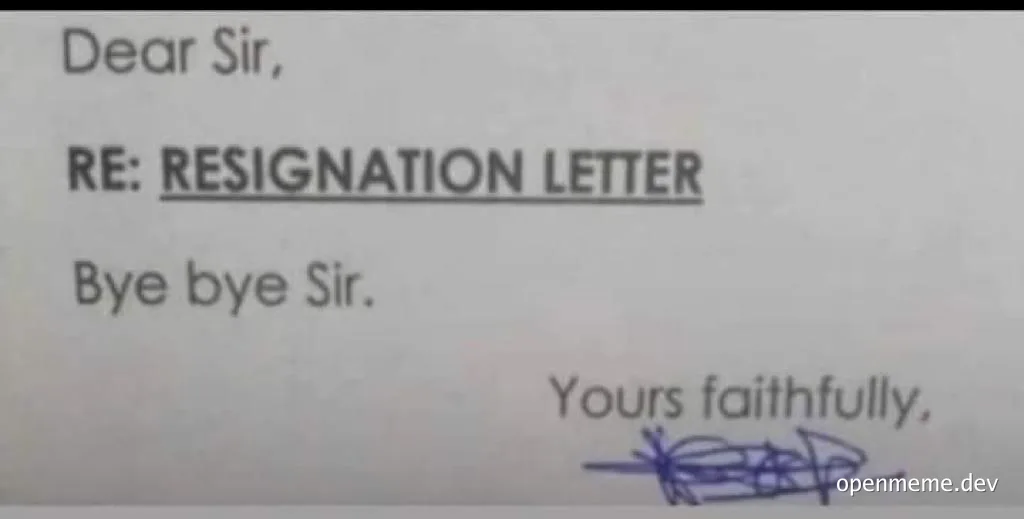 Resignation letter with humorous sign off