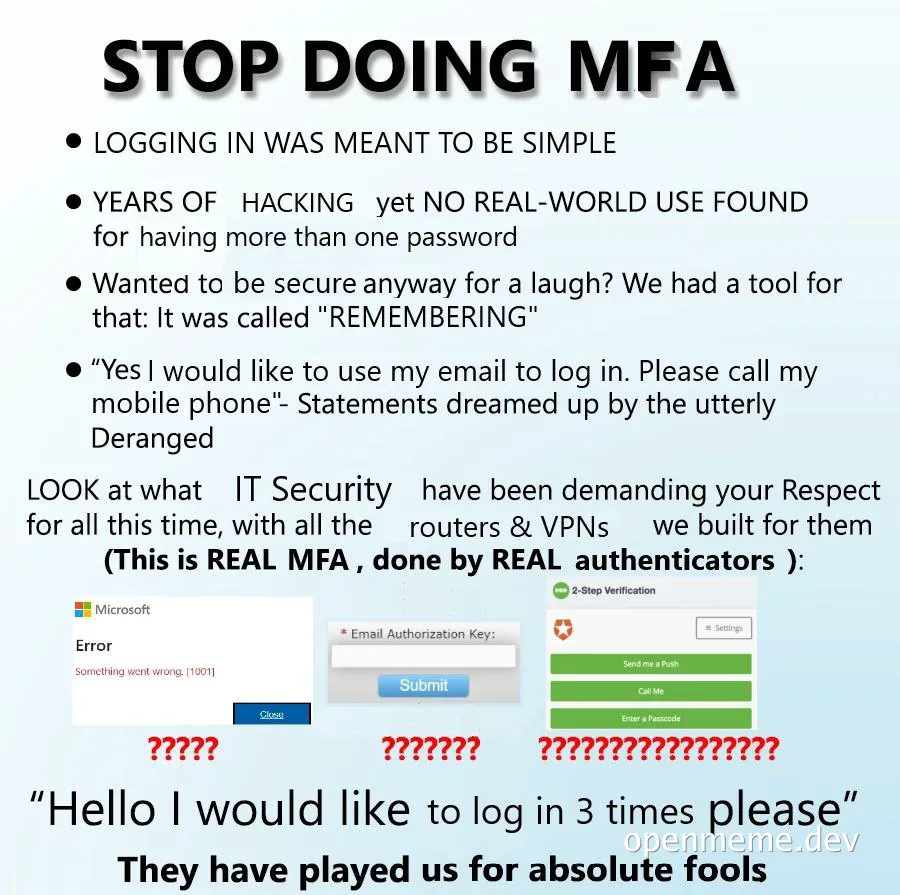 STOP DOING MFA meme, ridiculing multi-factor authentication