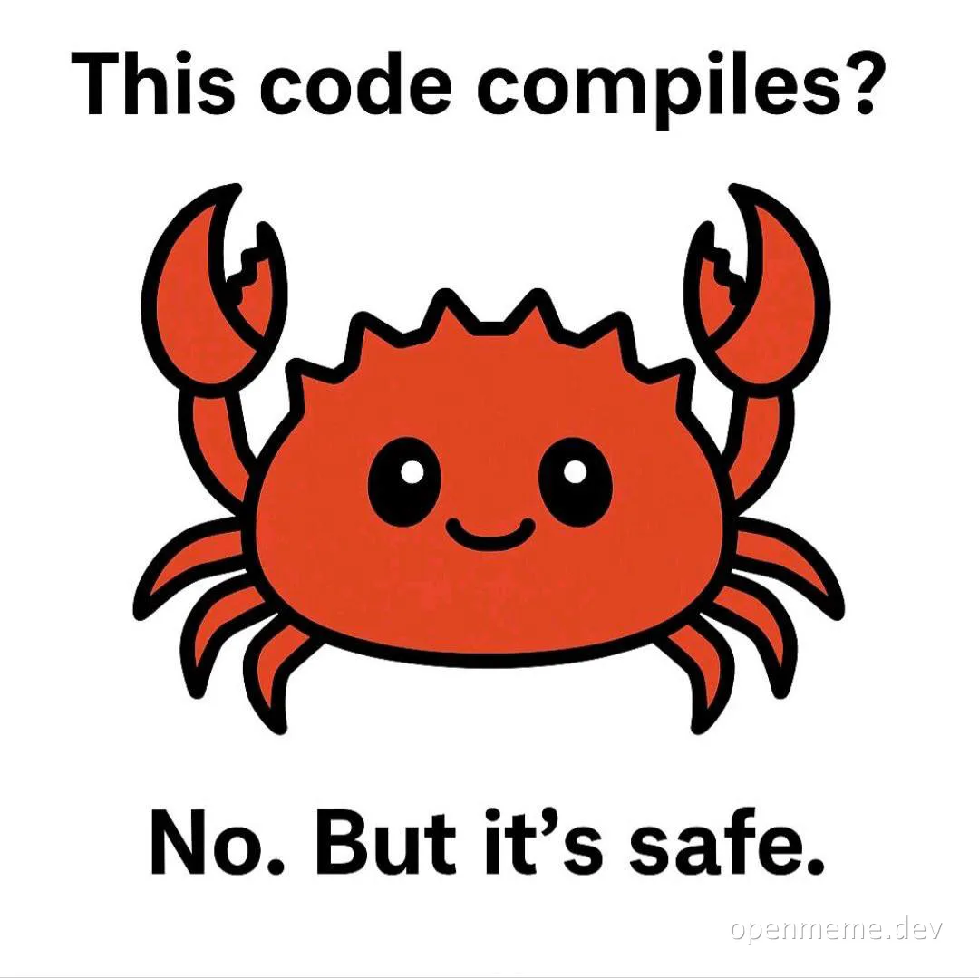 a red crab with a smiley face and text 'This code compiles? No. But it's safe.'