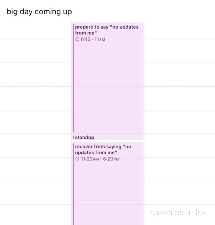 humorous calendar schedule with 'no updates from me' events