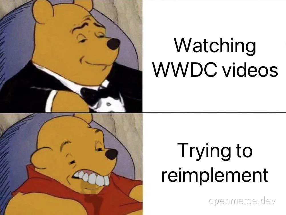 Two-panel cartoon bear meme: a calm bear in a tuxedo labeled 'Watching WWDC videos' above a strained, gritted-teeth bear