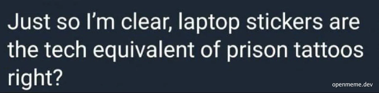 Laptop stickers compared to prison tattoos