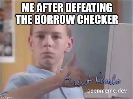 Brent Camelo meme image of a man giving a thumbs up with the caption 'ME AFTER DEFEATING THE BORROW CHECKER'