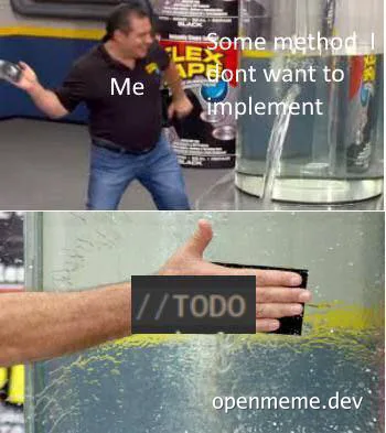 Developer avoiding implementing a method