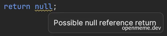 Code editor displaying return null with a possible null reference return warning tooltip