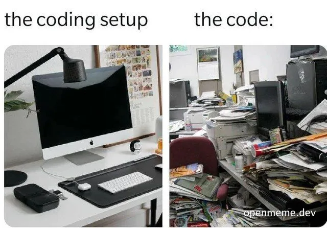 Cluttered coding workspace meme