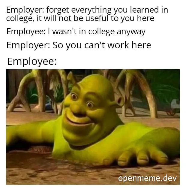 Shrek smiling in mud with text about college experience