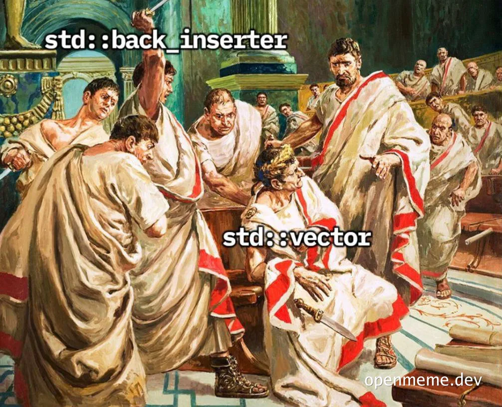 Illustration of Roman senators stabbing Julius Caesar, with text labels identifying the attackers as std::back_inserter and the victim as std::vector.