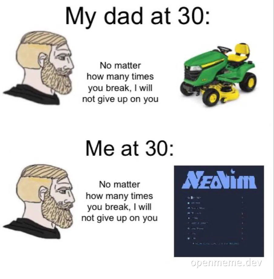 humorous meme comparing dad's optimism towards a lawn mower to a person's own optimism towards the Neovim text editor