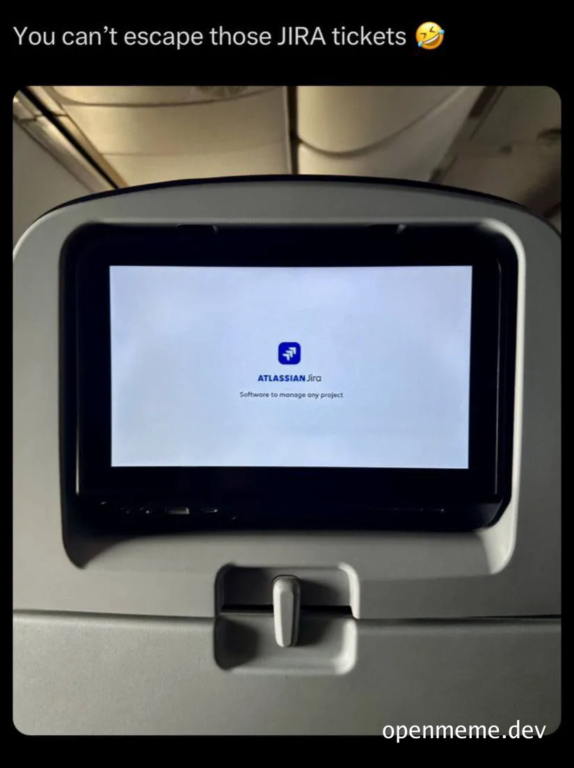 in-flight entertainment screen displaying jira logo with the caption 'You can't escape those JIRA tickets'