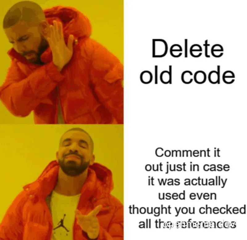 Two-panel meme of a man in an orange puffer jacket rejecting 'Delete old code' with a hand gesture, then approving