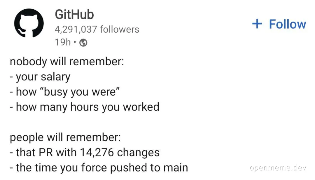Screenshot of a GitHub post contrasting what nobody remembers (salary, busy hours) with what people remember (a PR with