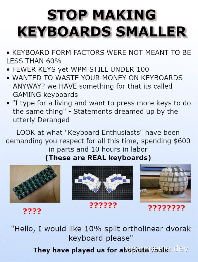 Stop making keyboards smaller meme