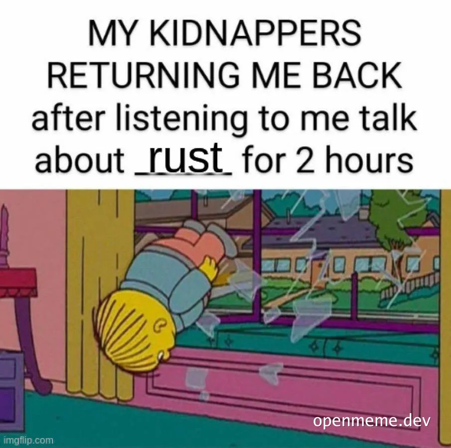 kidnappers return person after listening to 2 hours of rust programming language talk