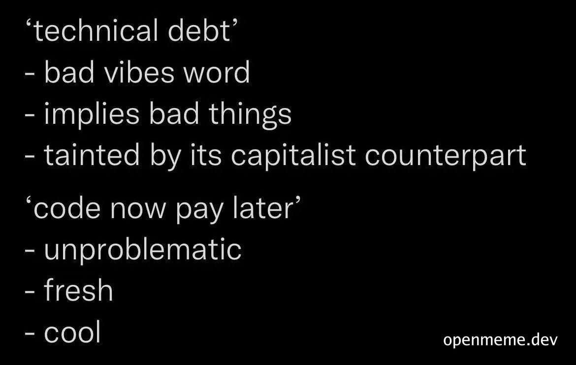 technical debt vs code now pay later meme