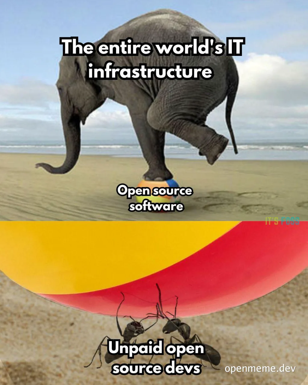 Meme about unpaid open source developers supporting IT infrastructure