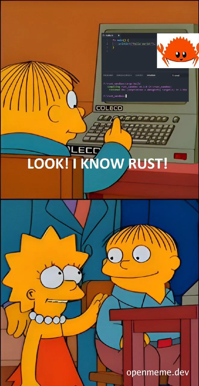 The Simpsons meme with Ralph Wiggum and Lisa Simpson looking at a computer screen with Rust code on it