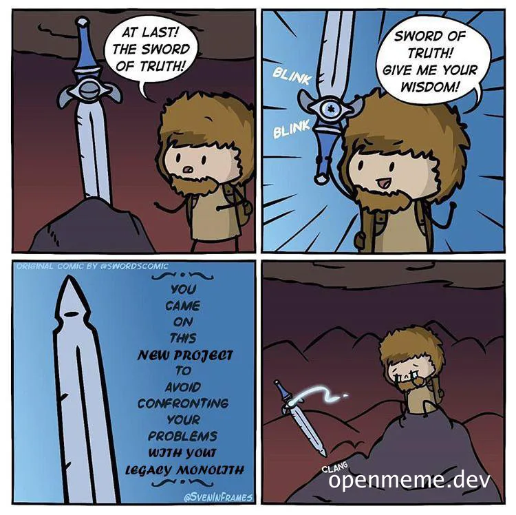 cartoon developer seeks sword of truth to avoid legacy code problems