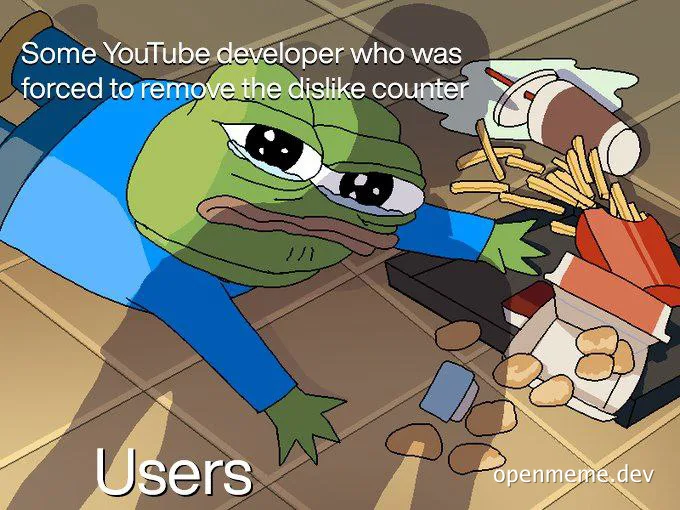 Pepe the Frog looking dejected next to a spilled bucket of fried chicken and fries with the text 'Some YouTube developer who was forced to remove the dislike counter' and 'Users'