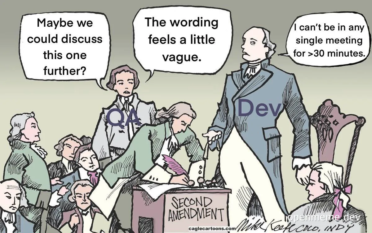 cartoon of founding fathers discussing second amendment with qa and dev labels