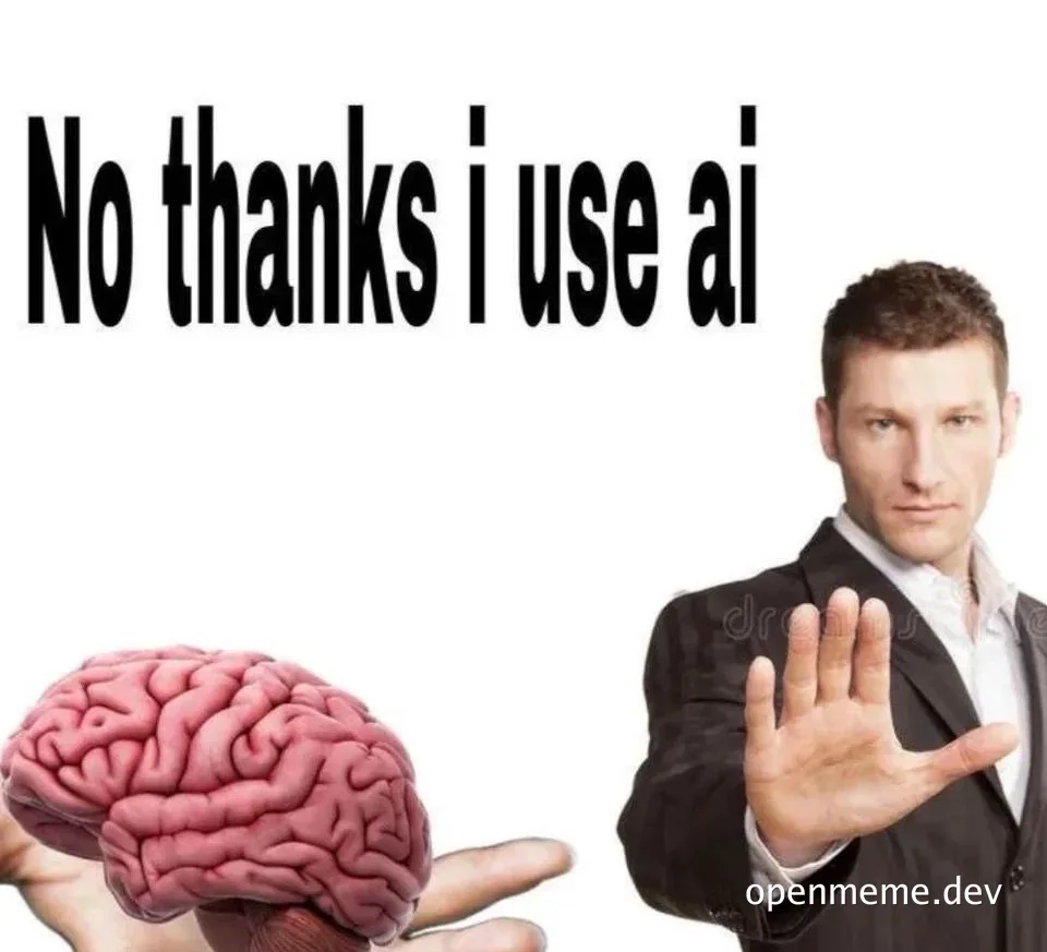 Man in a suit rejecting a brain with the caption 'No thanks i use ai'