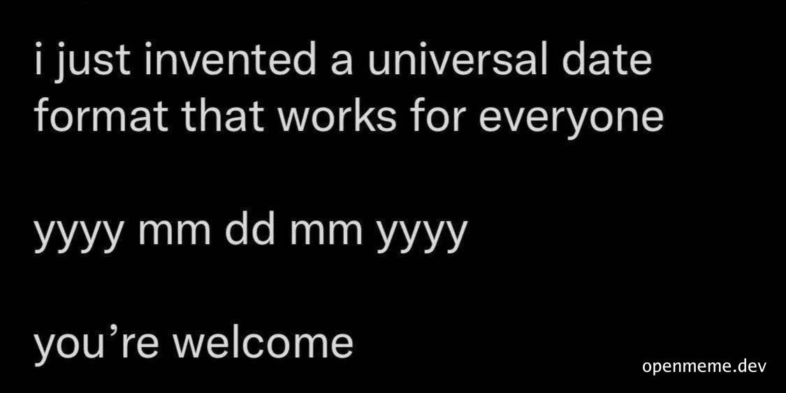 universal date format meme