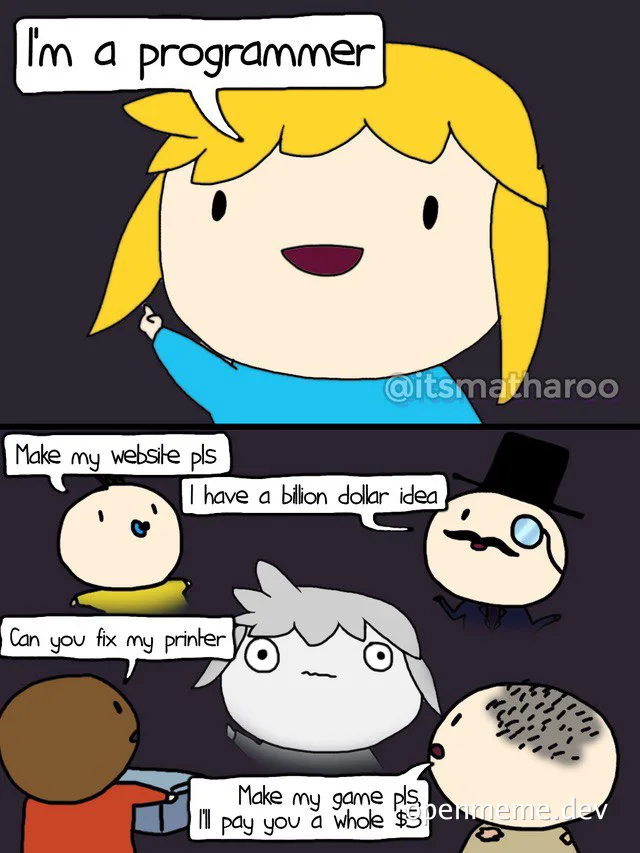 cartoon comic of a blonde person claiming to be a programmer while others ask for cheap or free work