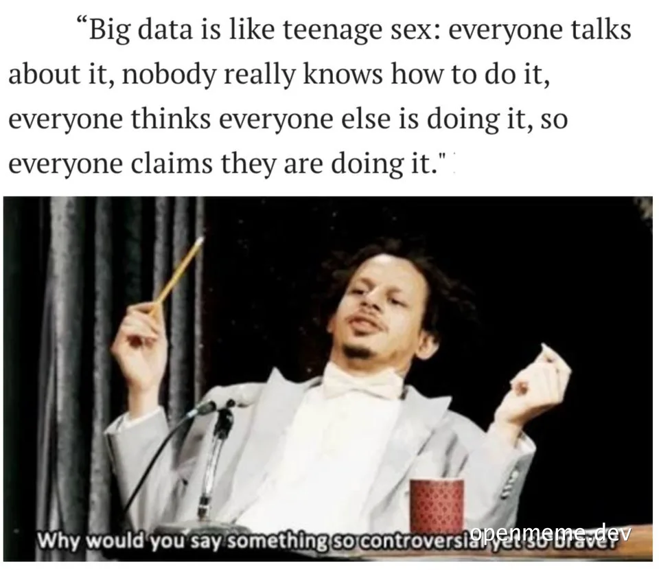 meme about big data and teenage sex