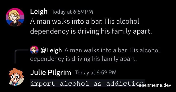 humorous exchange about alcohol dependency