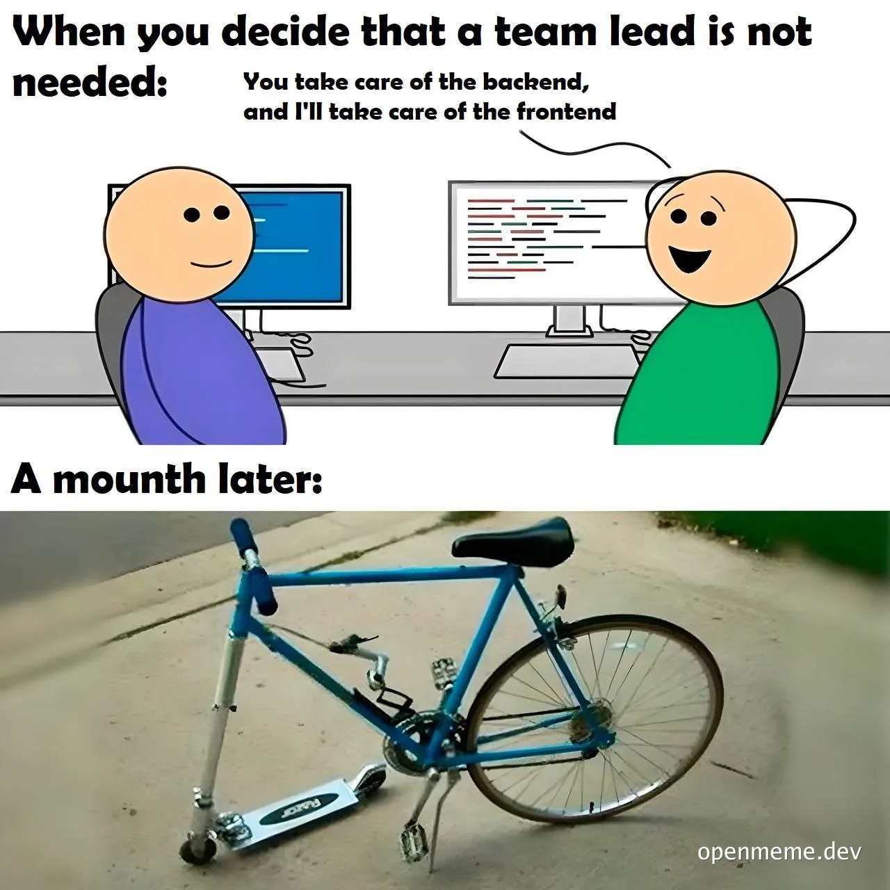 cartoon devs try to do backend and frontend then a broken bike