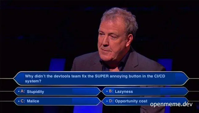 Jerry Springer-style game show meme with a question about devtools team fixing a CI/CD system button