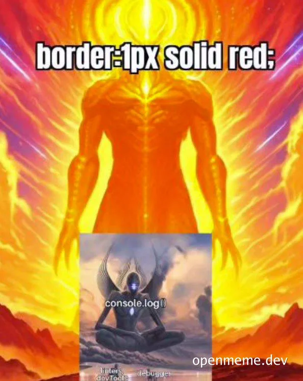 CSS border error meme with a serene programmer