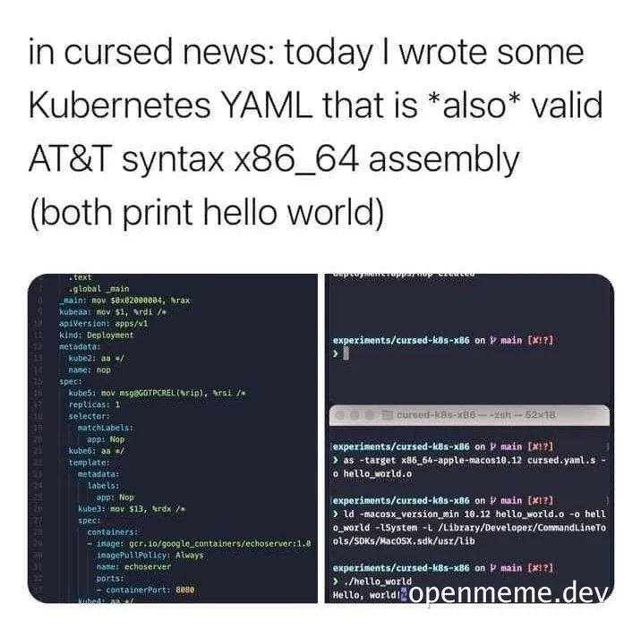 Kubernetes YAML is also valid AT&T syntax x86_64 assembly