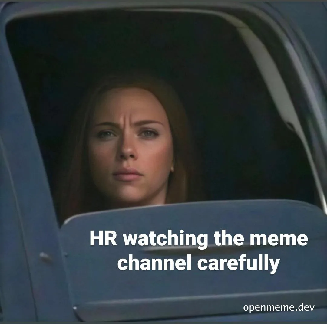 HR watching the meme channel carefully