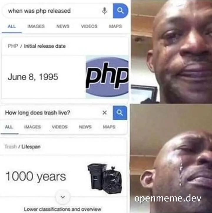 Sad reaction meme to PHP release date and trash lifespan
