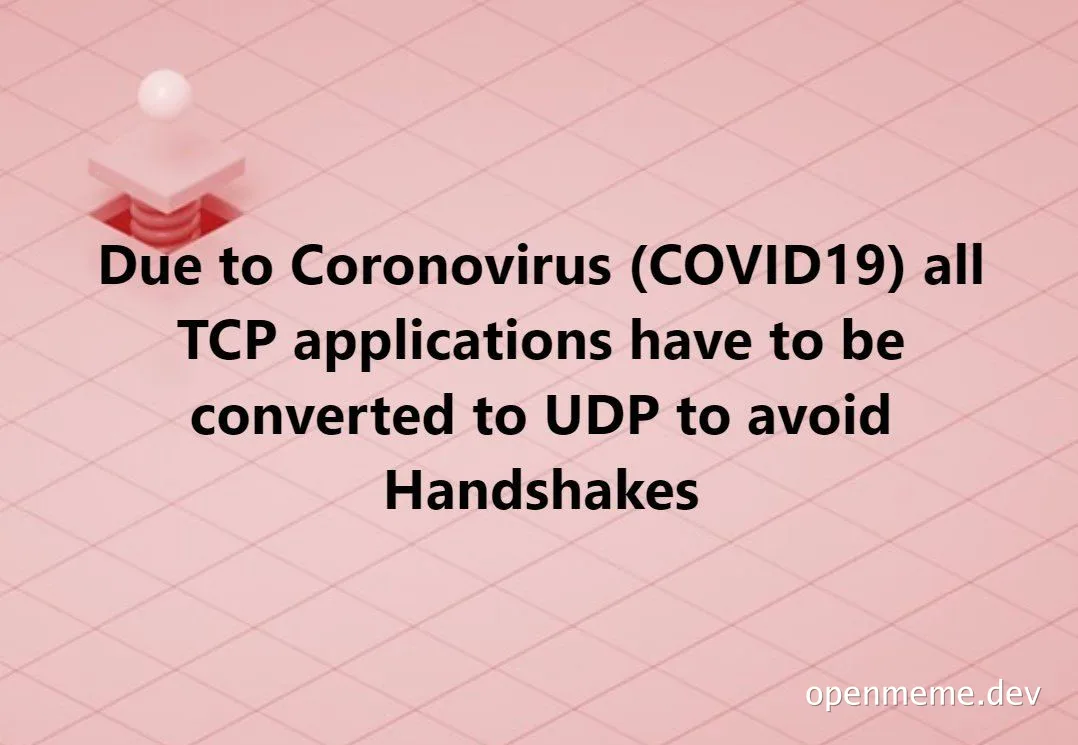 coronavirus covid19 tcp to udp conversion meme