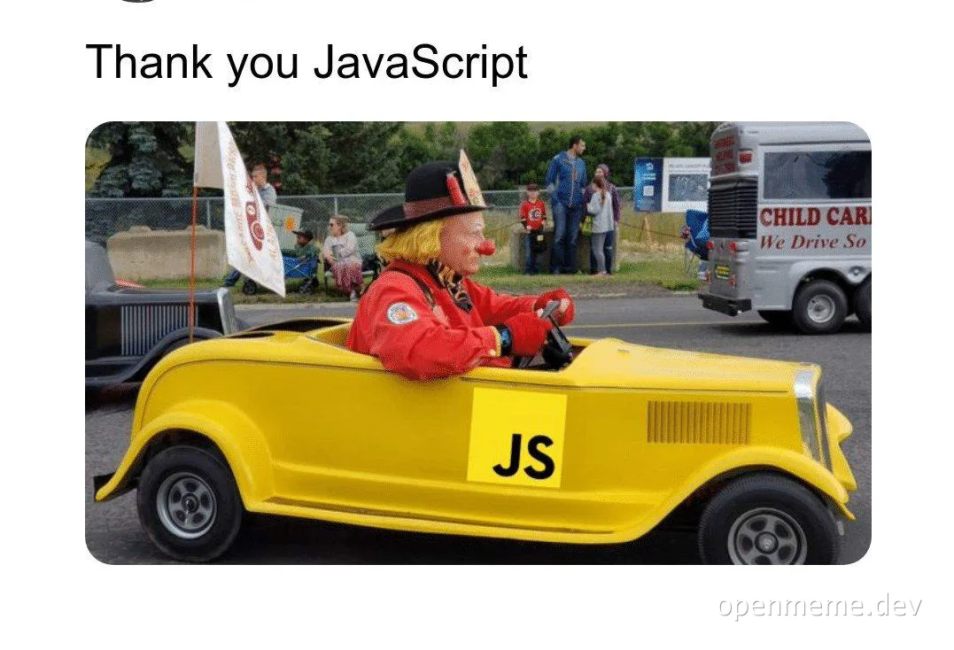 clown in yellow car with JS on side and Thank you JavaScript text
