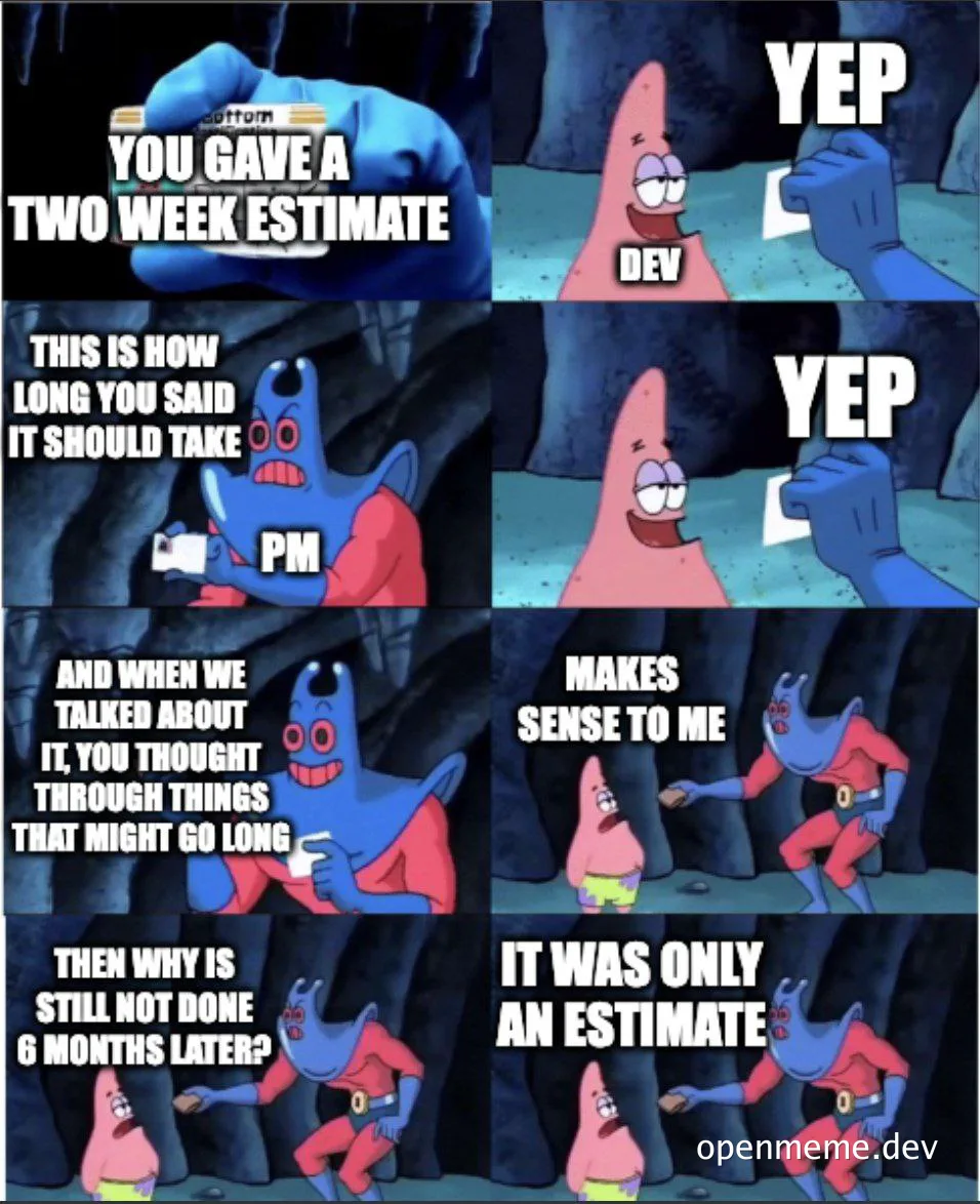 spongebob squarepants meme about unrealistic project estimates