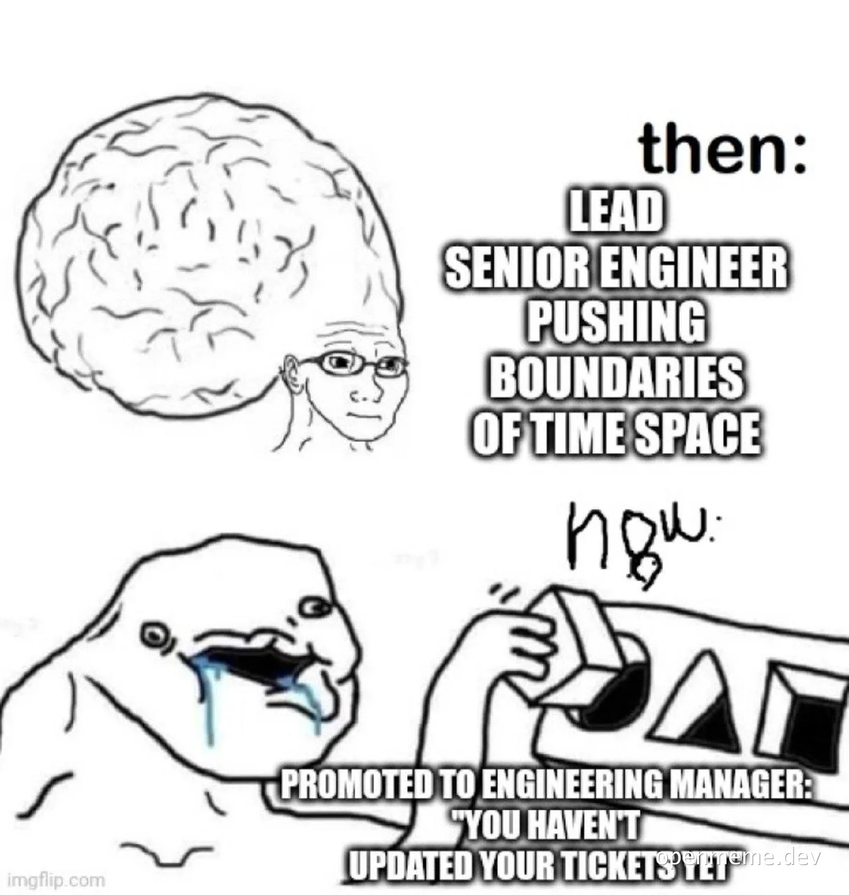 a meme about a senior engineer being promoted to engineering manager and now being concerned about updated tickets