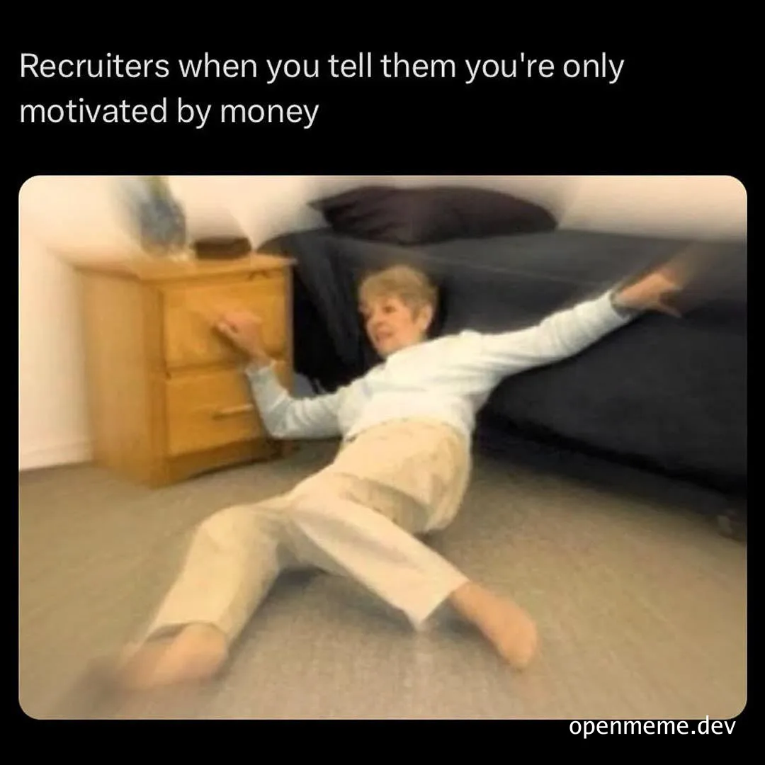 funny reaction image of a person sliding across the floor with a caption about recruiters and motivation by money